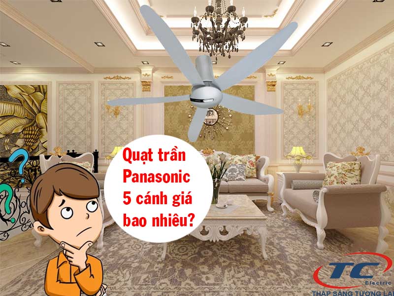 Quạt trần Panasonic loại nào tốt